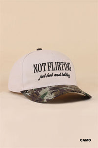 Not Flirting Hat Just Hot & Talking + Camo
