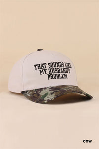 Husband's Problem Ball Cap + Camo