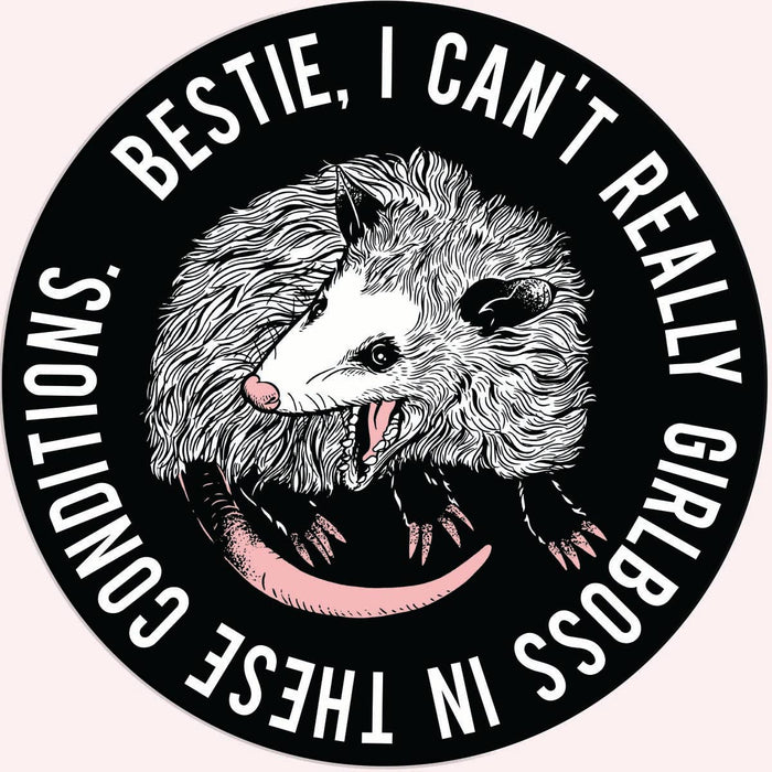 Bestie I can't Really Girl boss Sticker