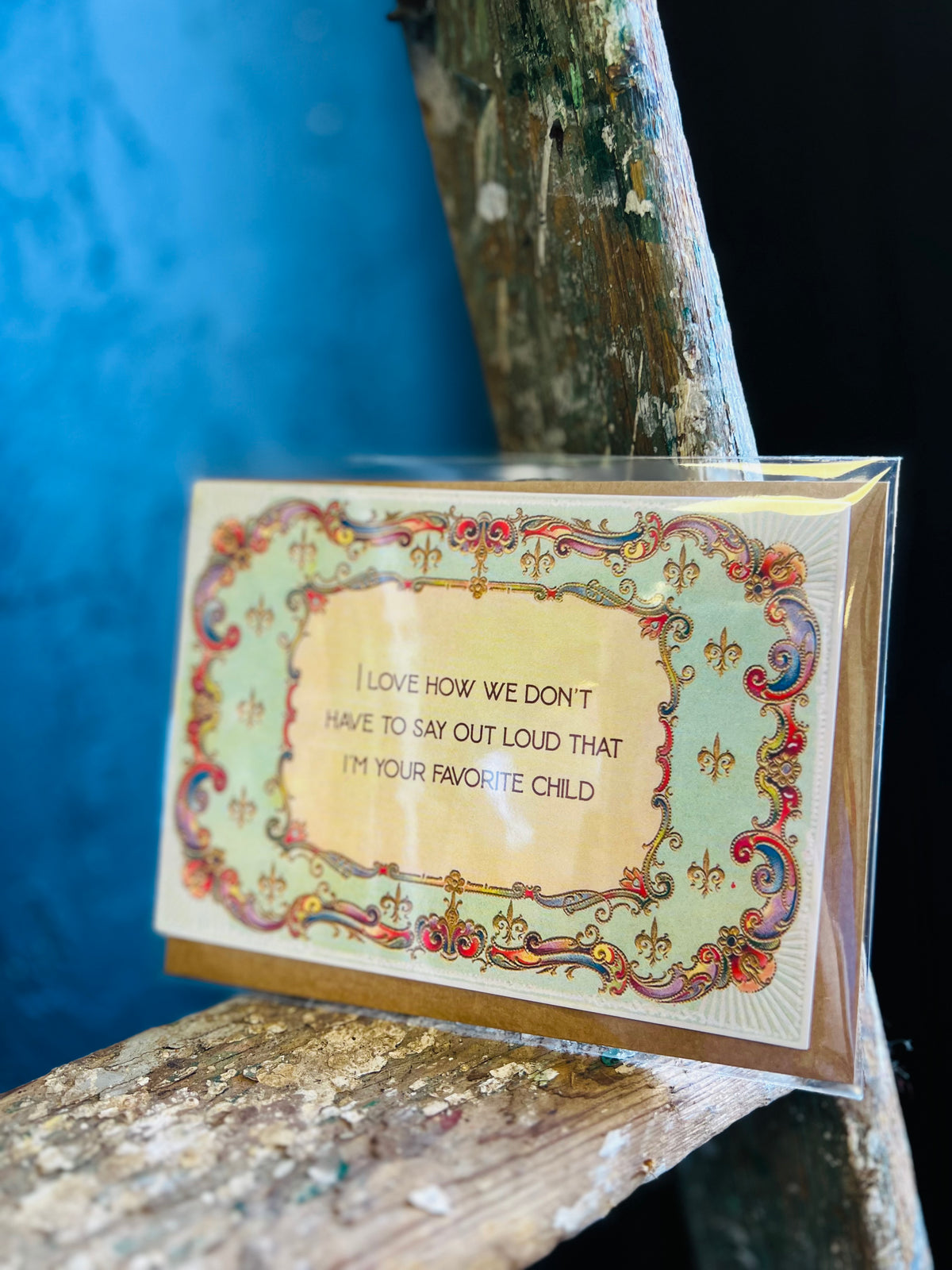 I'm Your Favorite Child Funny Mother's/Father's Day Card