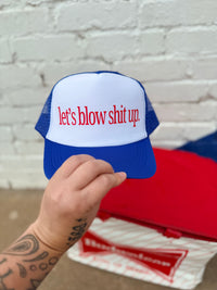 580 Trucker Hat +Blow Sh*t Up Blue