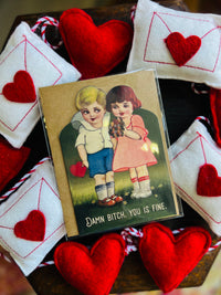 Damn Bitch, You Is Fine - Funny Romance Anniversary Card