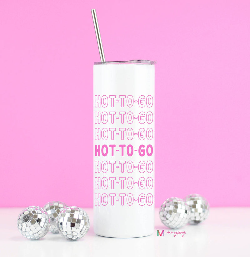 Hot To Go Tumbler 20oz