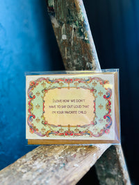 I'm Your Favorite Child Funny Mother's/Father's Day Card