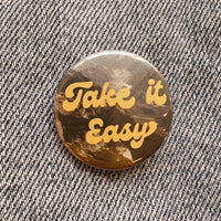 Positivity Button Pins: Take Up Space