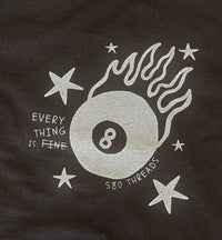 Every Thing Is FiNe - Black Tee
