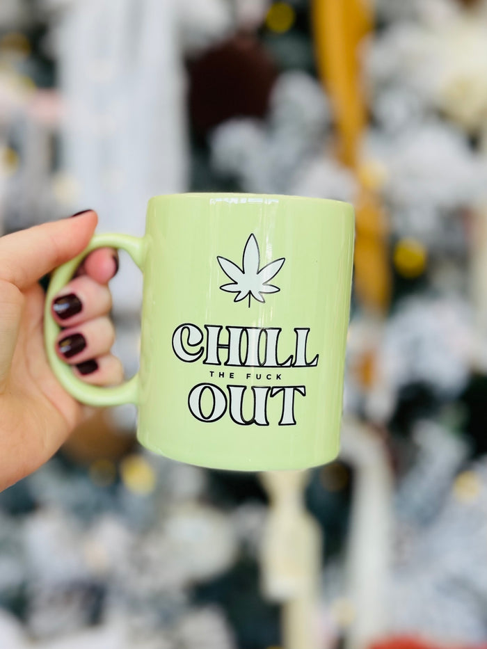 Chill The F*ck Out - Mug