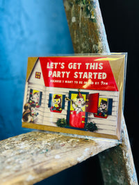 Let's Get This Party Started - Funny Birthday Card