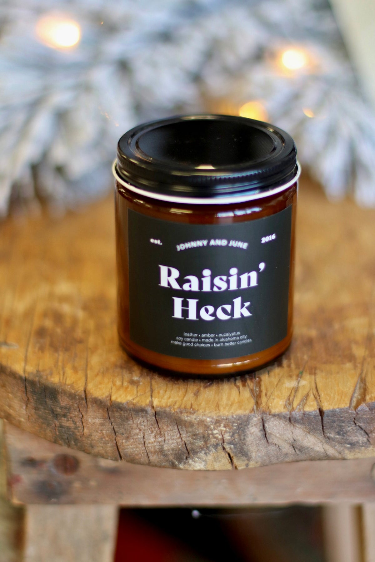 Raisin’ Heck 8oz Soy Candle