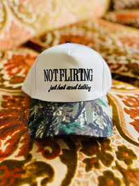 Not Flirting Hat Just Hot & Talking + Camo