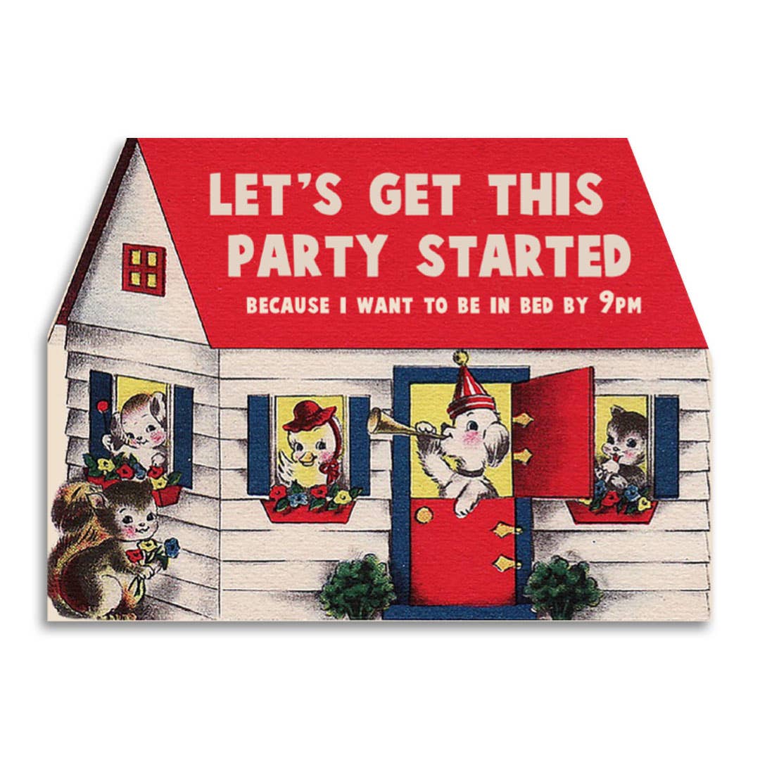 Let's Get This Party Started - Funny Birthday Card