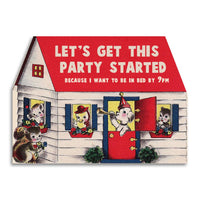 Let's Get This Party Started - Funny Birthday Card