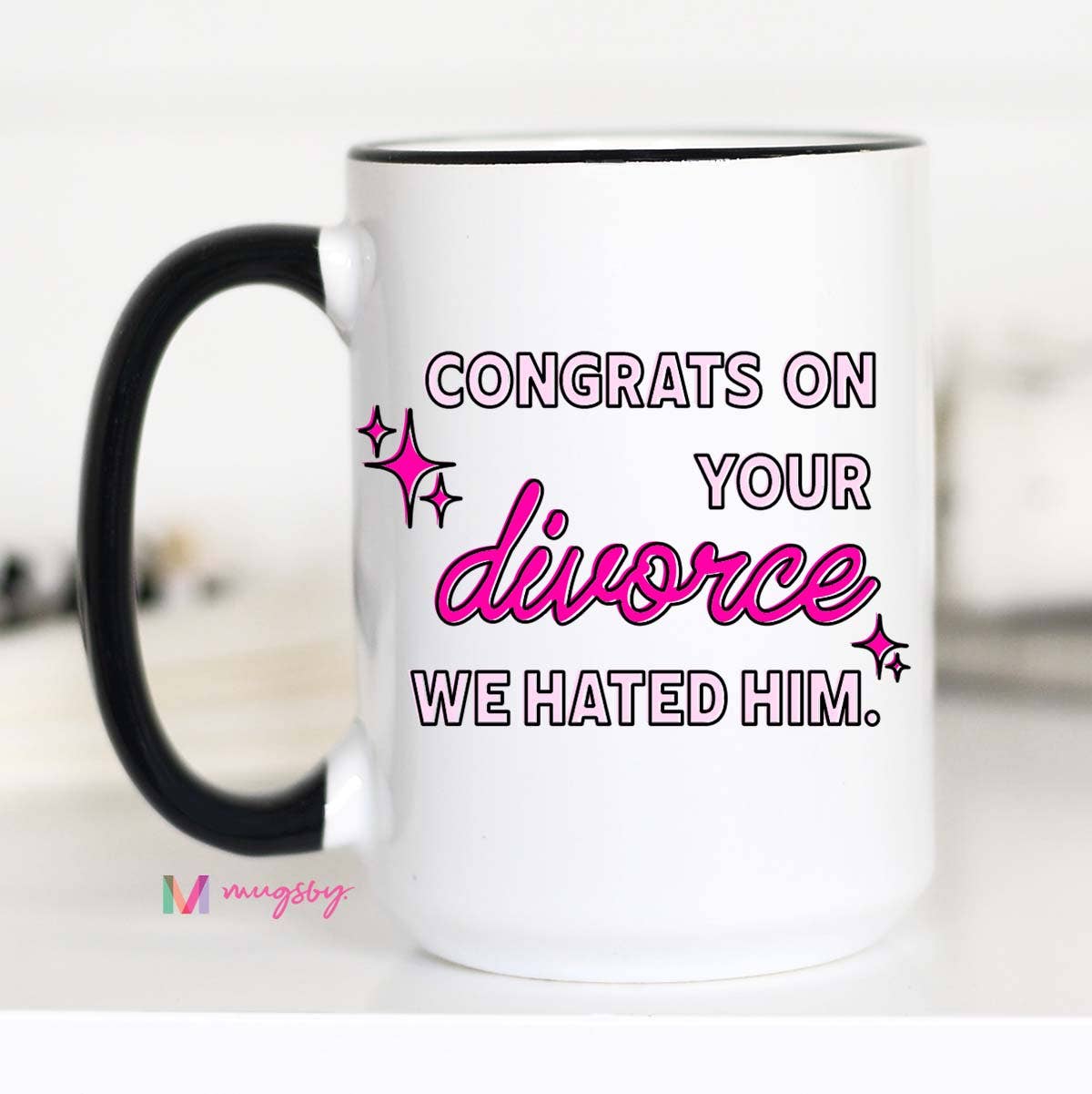 Congrats on your Divorce Coffee Mug 15oz