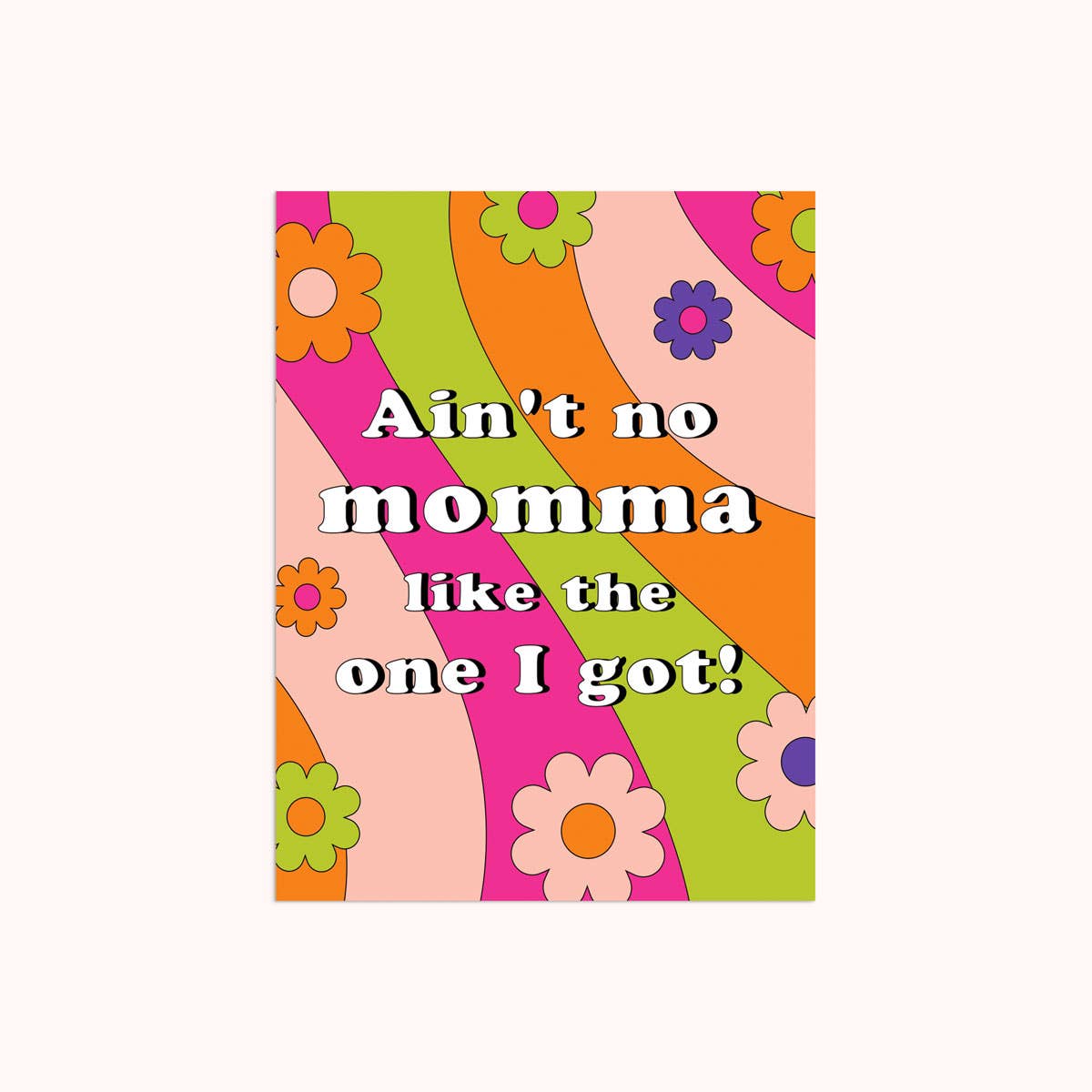Ain't No Momma | Mother's Day Card