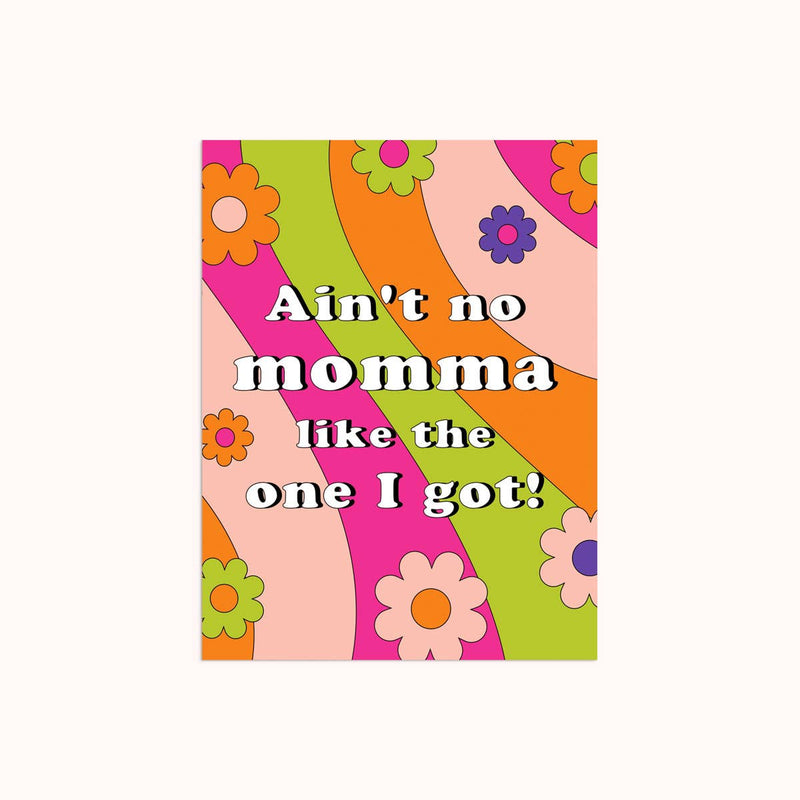 Ain't No Momma | Mother's Day Card