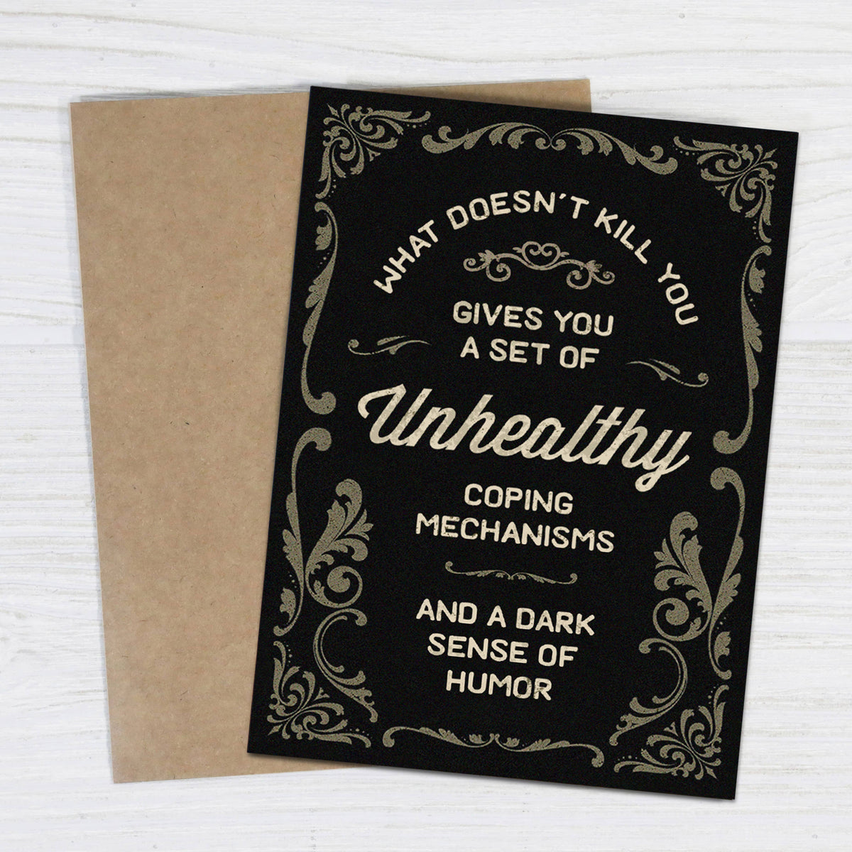 What Doesn’t Kill You - Funny Sympathy Card