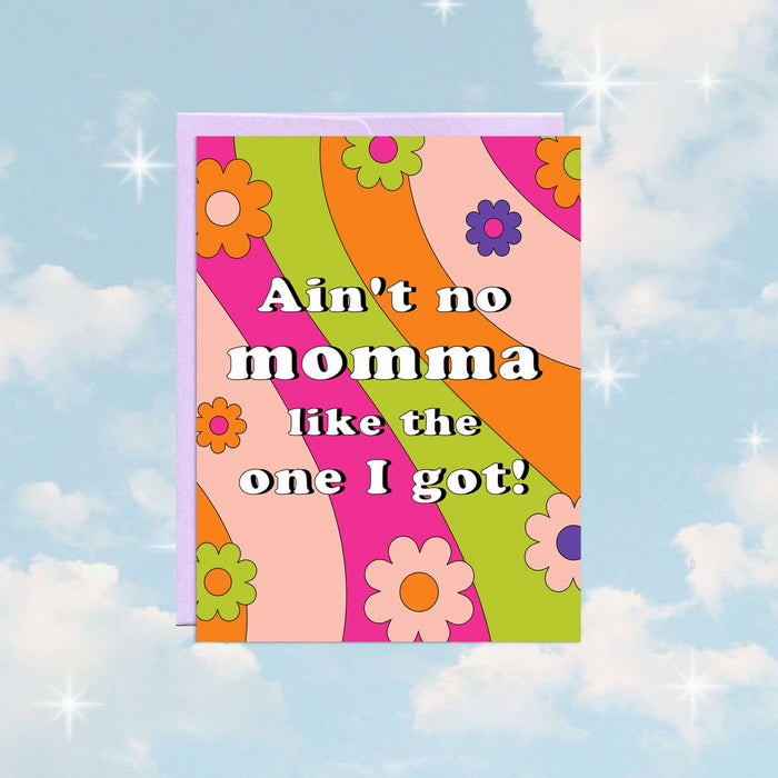 Ain't No Momma | Mother's Day Card