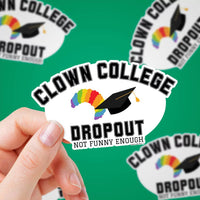 College Dropout Sticker