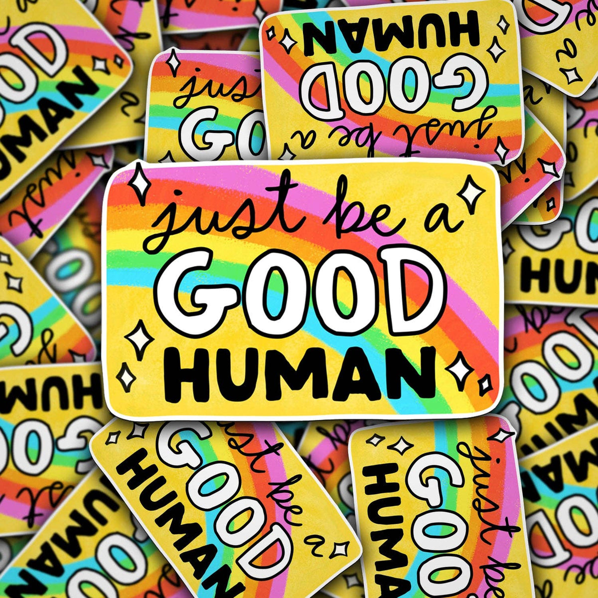 Just Be A Good Human Sticker