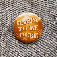 Positivity Button Pins: Don't Overthink