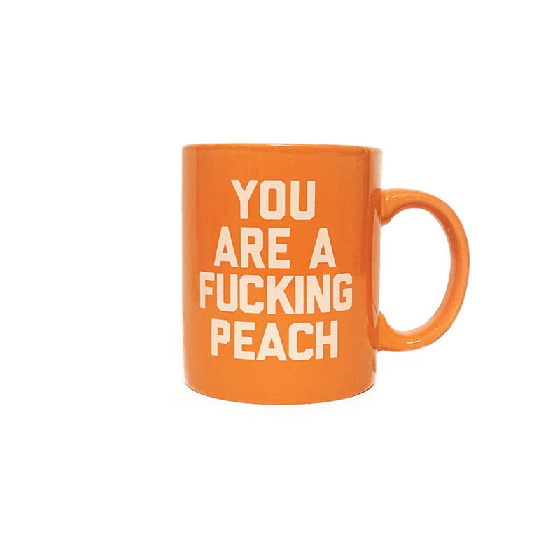 You Are A Fucking Peach Mug - 580 Threads
